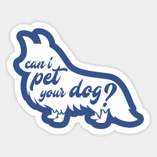 Can I Pet Your Dog? Sticker